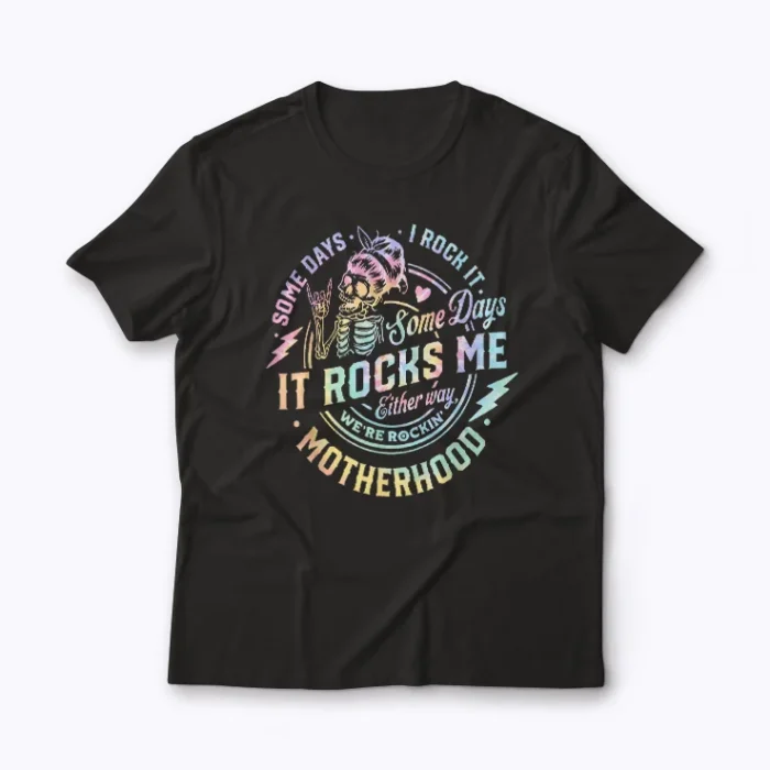 Mom Life Some Days I Rock It Skull Gift Women T-shirt