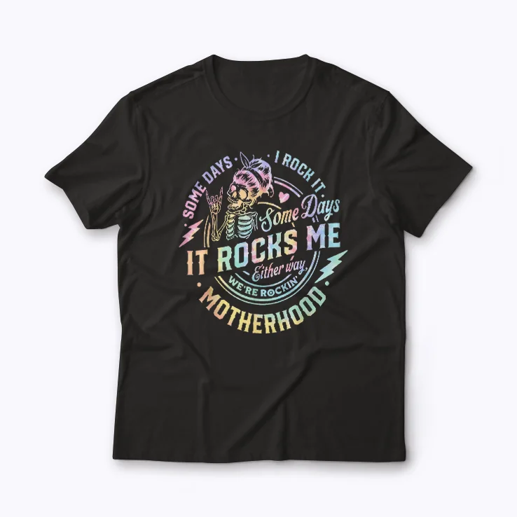 Mom Life Some Days I Rock It Skull Gift Women T-shirt