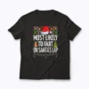 Most Likely To Fart On Santa T-shirt with funny holiday print