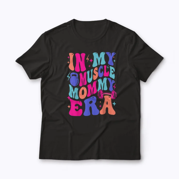 Muscle Mama Era Gym Mom Mothers Day Workout Gift T-shirt