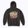 My Cute Dad Is Single Father hoodie front view