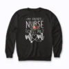 My Favorite Nurse Calls Me Mom Mothers Day Gift Sweatshirt