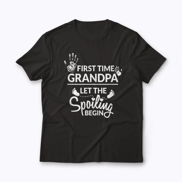 New First Time Grandpa Let The Spoiling Begin Gift T-shirt featuring a proud grandpa design