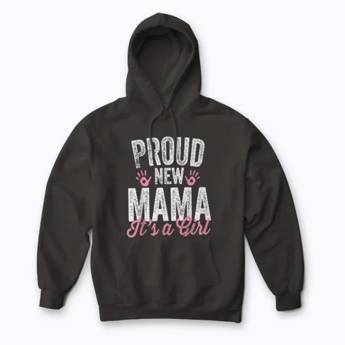 New Mommy Its A Girl Mom To Be Gift Hoodie