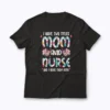 Nurse Mom Flowers Mothers Day Gift T-shirt