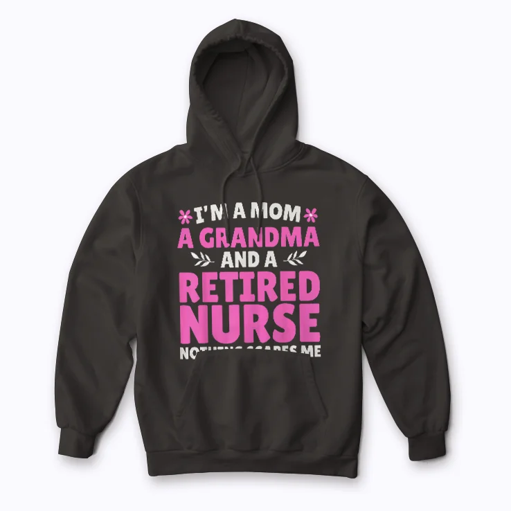 Nurse Mom Im A Nurse And Mom Nothing Scares Me Hoodie