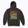 On The Naughty List And I Regret Nothing hoodie with playful holiday message