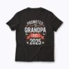 Promoted to Grandpa est 2025 T‑shirt front view