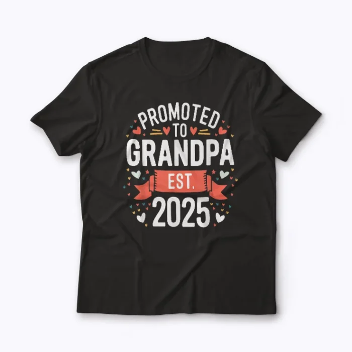 Promoted to Grandpa est 2025 T‑shirt front view