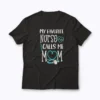 RN Mom My Favorite Nurse Calls Me Mom Quote T-shirt