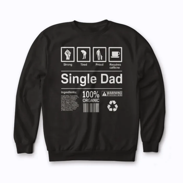 Single Dad Contents Gift Sweatshirt made from soft cotton‑poly blend