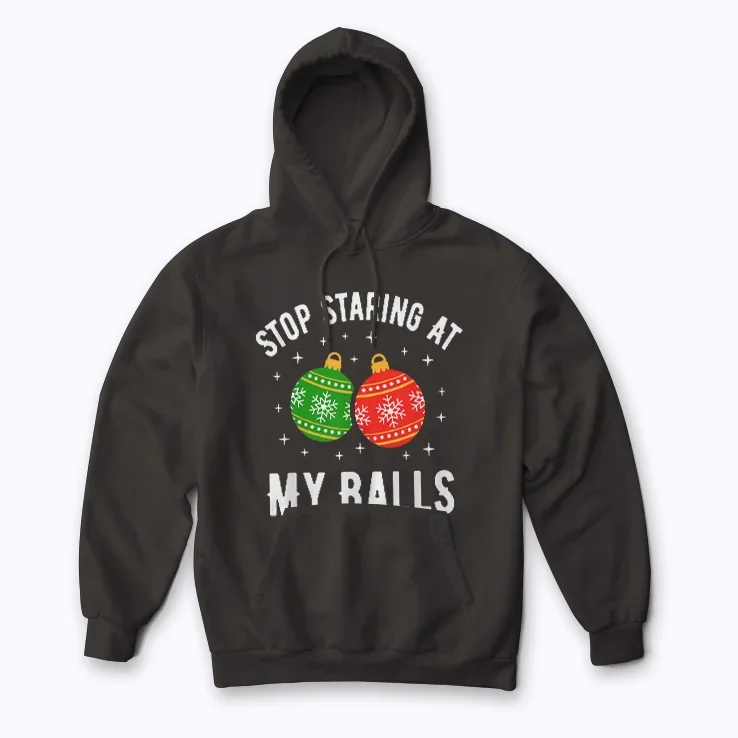 Stop Staring At My Balls Funny hoodie featuring witty print