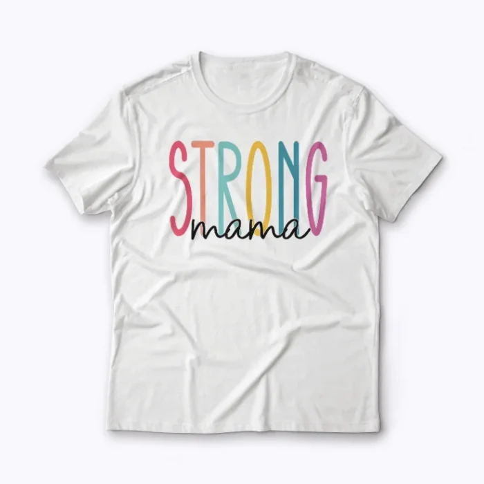 Strong Mama Mom Workout Gym Gift Women T-shirt