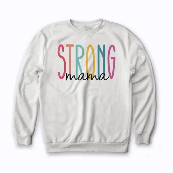 Strong Mama Mom Workout Gym Gift Women Sweatshirt