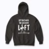 Strong Women Lift Each Other Workout Mom Gift Hoodie