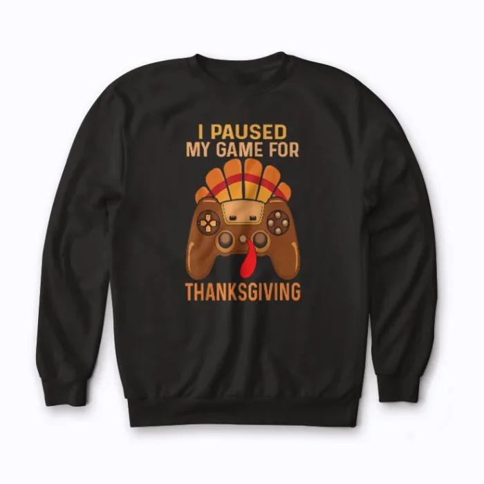 Thanksgiving Video Game Eating Turkey Gamer Sweatshirt for gamers and turkey lovers