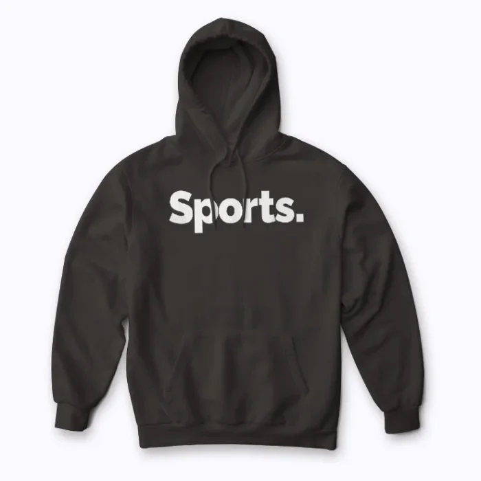 That Says Sports Hoodie