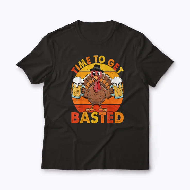 Time To Get Basted Funny Beer Thanksgiving t-shirt with a fun holiday design