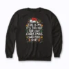 Too Hot Ugly Christmas Sweaters sweatshirt in premium cotton blend