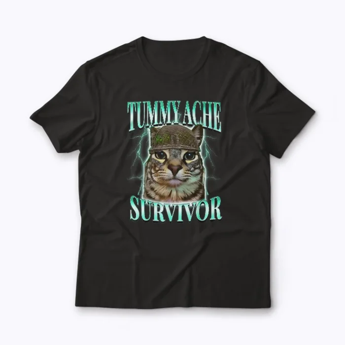 Tummy Ache Survivor Cat Meme Funny T-shirt featuring a cat meme.