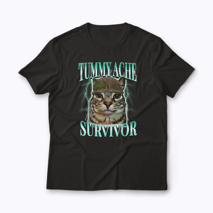 Tummy Ache Survivor Cat Meme Funny T-shirt featuring a cat meme.