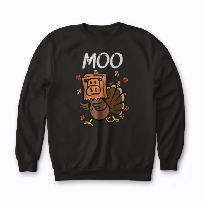 Turkey Moo Funny Thanksgiving sweatshirt with festive turkey moo design