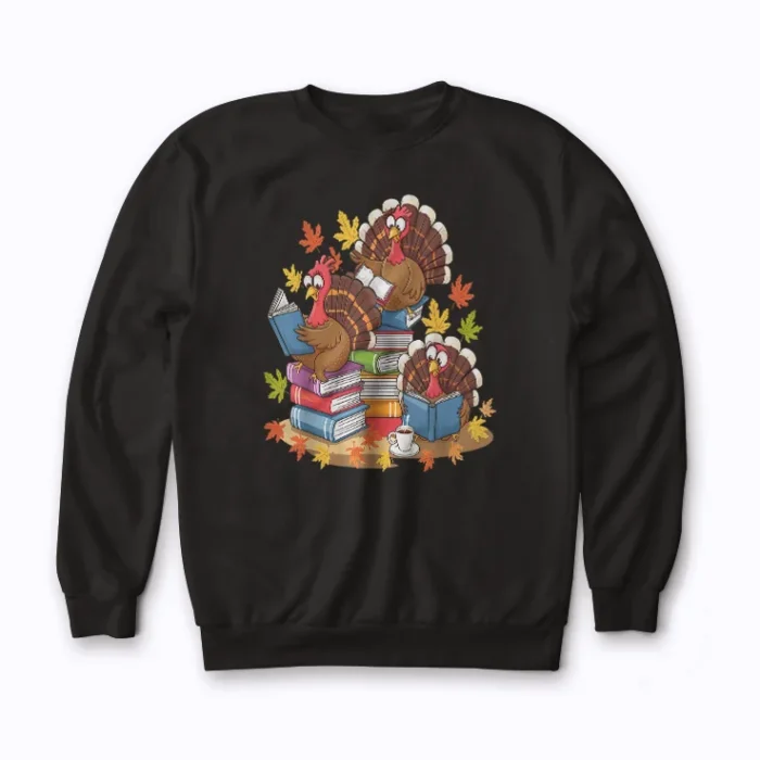 Turkey Reading Books Fall Thanksgiving Teacher Book Sweatshirt showcasing a festive turkey reading books