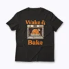 Wake And Bake Funny Turkey T-shirt featuring humorous turkey design