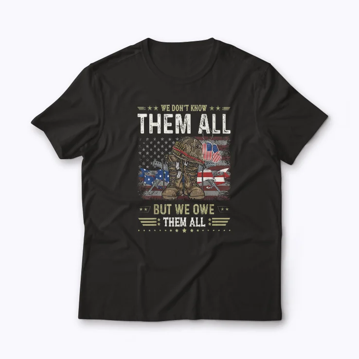 We Owe Them All Partiotic T-shirt featuring bold patriotic design