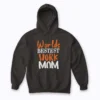Work Mom Worlds Bestest Work Mom Gift Hoodie for a super work mom