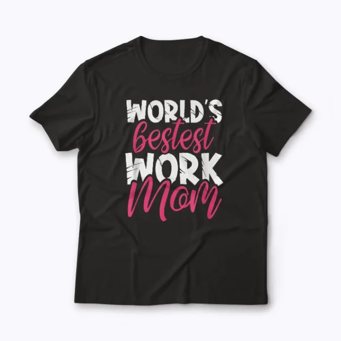 Working Mother Every Mother Is Working Mom Gift T-shirt
