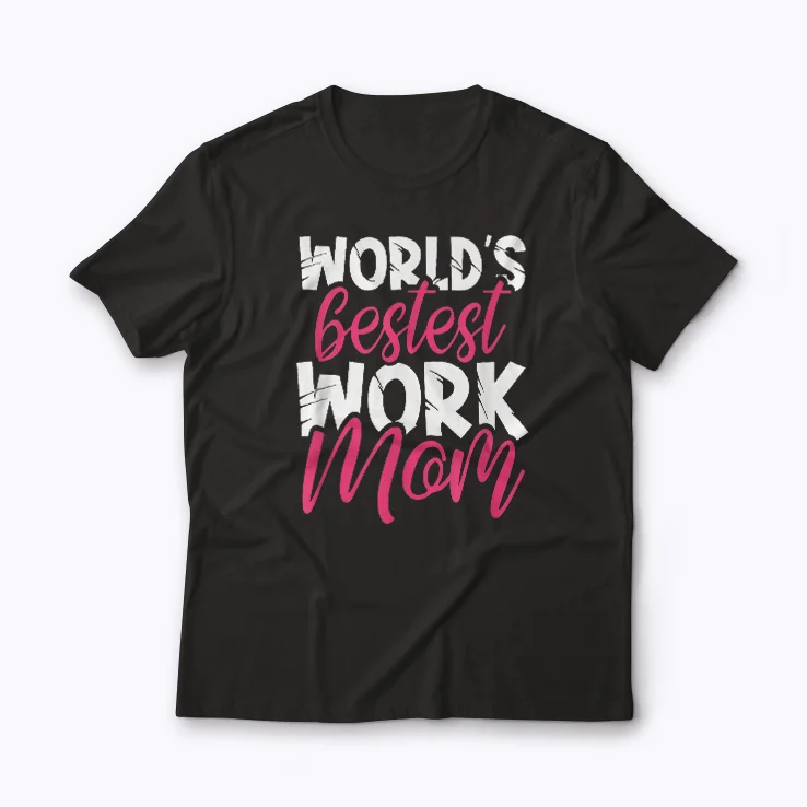 Working Mother Every Mother Is Working Mom Gift T-shirt