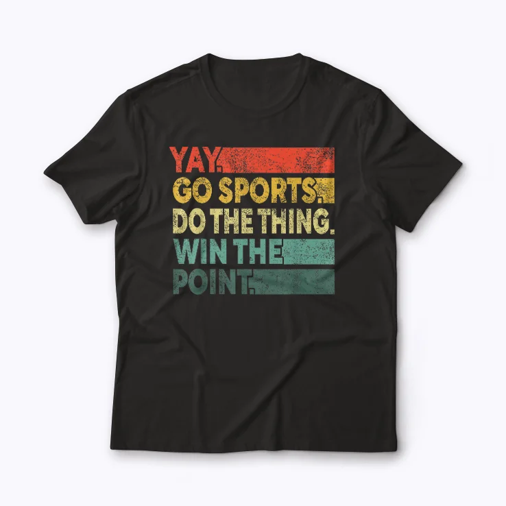 Yay Sports Funny Sports T-shirt
