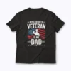 My Favorite Veteran Is My Dad Army Military T-shirt featuring bold patriotic design