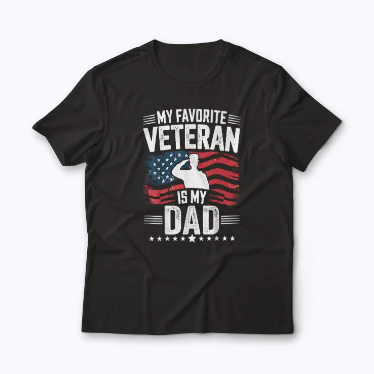 My Favorite Veteran Is My Dad Army Military T-shirt featuring bold patriotic design