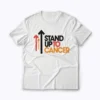 Stand up to cancer T-shirt for a cause